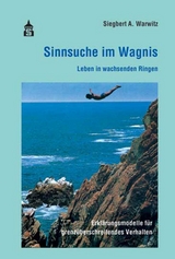 Sinnsuche im Wagnis - Siegbert A. Warwitz