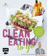 Clean Eating to go - Anton Enns, Michael Weckerle