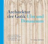 Architektur der Gotik - Böker, Johann Josef; Brehm, Anne-Christine; Hanschke, Julian; Sauvé, Jean-Sébastien