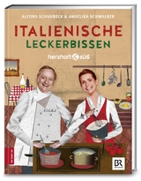 Herzhaft & s&uuml;&szlig; - Italienische Leckerbissen - Alfons Schuhbeck, Angelika Schwalber