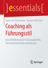 Coaching als F&uuml;hrungsstil - Karin von Schumann, Tamaris B&ouml;ttcher