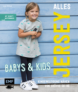 Alles Jersey &ndash; Babys & Kids: Kinderkleidung n&auml;hen - Lissi Wilbat