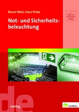 Not- und Sicherheitsbeleuchtung - Weis, Bruno; Finke, Hans