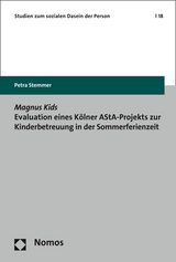 Magnus Kids Evaluation eines K&ouml;lner AStA-Projekts zur Kinderbetreuung in der Sommerferienzeit - Petra Stemmer