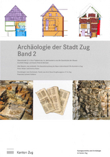 Arch&auml;ologie der Stadt Zug, Band 2 - Eva Roth Heege, Gisela Thierrin-Michael, Peter Holzer, Andrea Rumo, Franziska Schmid-Sch&auml;rer