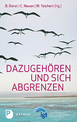 Dazugeh&ouml;ren und sich abgrenzen - 