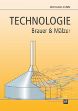 Technologie Brauer und Mälzer - Kunze, Wolfgang; Hendel, Olaf