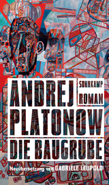 Die Baugrube - Andrej Platonow