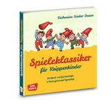Spieleklassiker f&uuml;r Krippenkinder - Katharina B&auml;cker-Braun