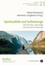 Spiritualit&auml;t und Selbstsorge - 