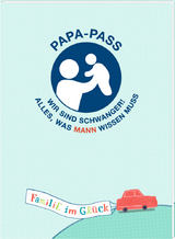 Broschur - Familie im Gl&uuml;ck - Papa-Pass