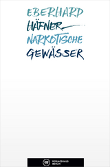 Narkotische Gew&auml;sser - Eberhard H&auml;fner