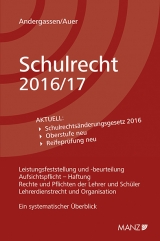 Schulrecht 2016/17 - Armin Andergassen, Karl Heinz Auer