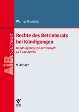Rechte des Betriebsrats bei K&uuml;ndigungen - Werner Hinrichs