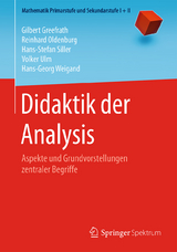 Didaktik der Analysis - Gilbert Greefrath, Reinhard Oldenburg, Hans-Stefan Siller, Volker Ulm, Hans-Georg Weigand