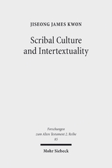 Scribal Culture and Intertextuality - JiSeong James Kwon