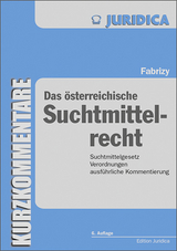 Das &ouml;sterreichische Suchtmittelrecht - Ernst E Fabrizy