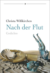 Nach der Flut - Christa Wi&szlig;kirchen