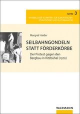 Seilbahngondeln statt F&ouml;rderk&ouml;rbe - Margret Haider