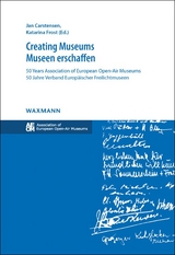 Creating Museums &ndash; Museen erschaffen - 