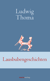 Lausbubengeschichten - Ludwig Thoma