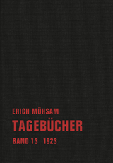 Tageb&uuml;cher - Erich M&uuml;hsam