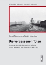 Die vergessenen Toten - Gerhard S&auml;lter, Johanna Dietrich, Fabian Kuhn
