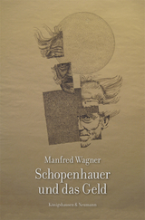 Schopenhauer und das Geld - Manfred Wagner