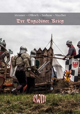Der Engadiner Krieg - Florian Messner, Detlef Ollesch, Hagen Seehase, Thomas Vaucher