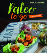 Paleo to go for Business - Svenja Biermann