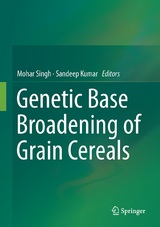 Broadening the Genetic Base of Grain Cereals - 