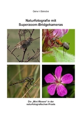 Naturfotografie mit Superzoom-Bridgekameras - Gerwin B&auml;recke