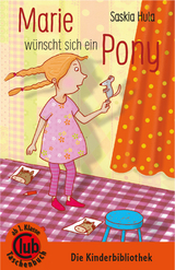 Marie w&uuml;nscht sich ein Pony - Saskia Hula