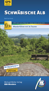 Schw&auml;bische Alb MM-Wandern Wanderf&uuml;hrer Michael M&uuml;ller Verlag - Bettina Forst