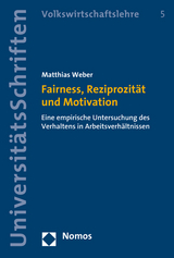 Fairness, Reziprozit&auml;t und Motivation - Matthias Weber