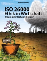 ISO 26000 - Ethik in Wirtschaft - Alexander Gr&uuml;nenwald