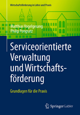 Serviceorientierte Verwaltung und Wirtschaftsförderung - Matthias Vogelgesang, Philip Pongratz