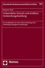 Unbeendeter Versuch und strafbare Vorbereitungshandlung - Benjamin Theis
