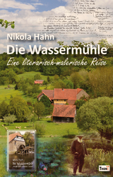 Die Wasserm&uuml;hle - Nikola Hahn