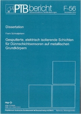 Gesputterte, elektrisch isolierende Schichten f&uuml;r D&uuml;nnschichtsensoren auf metallischen Grundlk&ouml;rpern - Frank Schmaljohann