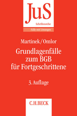 Grundlagenf&auml;lle zum BGB f&uuml;r Fortgeschrittene - Michael Martinek, Sebastian Omlor