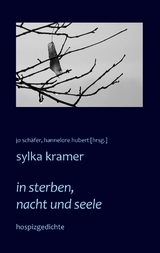 in sterben, nacht und seele - Sylka Kramer