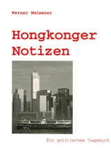 Hongkonger Notizen - Meissner, Werner