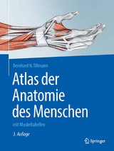 Atlas der Anatomie - Tillmann, Bernhard N.