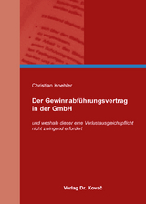 Der Gewinnabf&uuml;hrungsvertrag in der GmbH - Christian Koehler