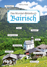Bairisch &ndash; Das Mundart-Bilderbuch - Hartmut Ronge