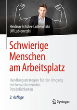 Schwierige Menschen am Arbeitsplatz - Heidrun Sch&uuml;ler-Lubienetzki, Ulf Lubienetzki