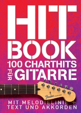 Hitbook - 100 Charthits f&uuml;r Gitarre - 