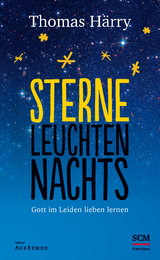 Sterne leuchten nachts - Thomas H&auml;rry