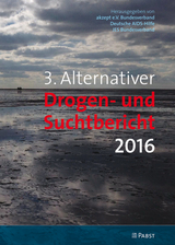3. Alternativer Drogen- und Suchtbericht 2016 - 
